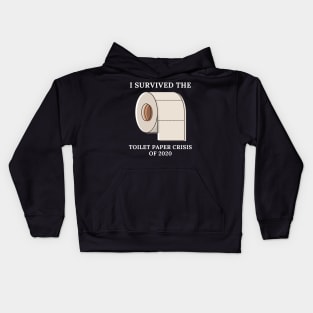 I Survived The Toilet Paper Crisis Of 2020 Kids Hoodie